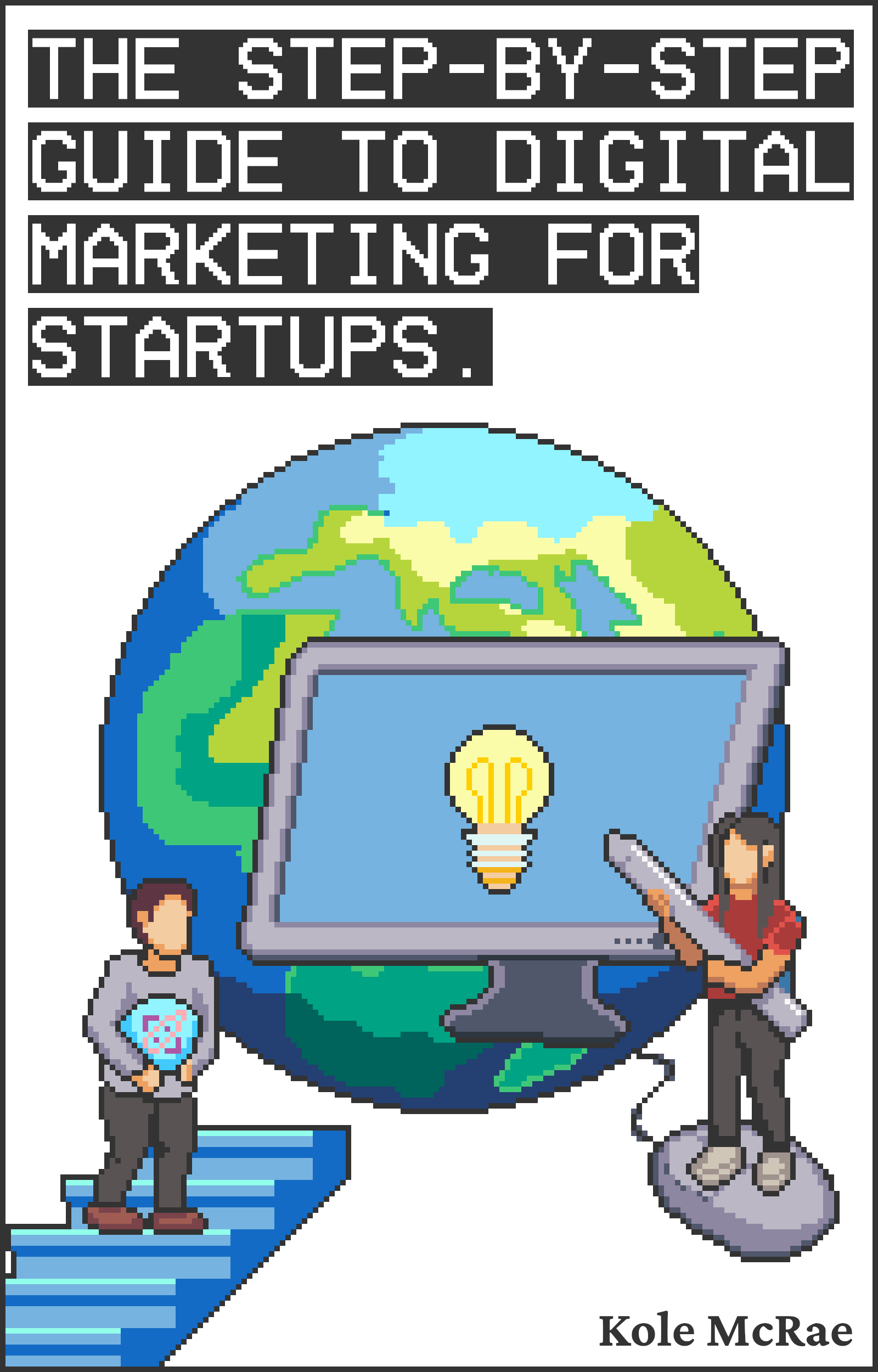 Cover for The Step by Step Digital Marketing Guide for Startups